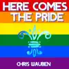 Chris Wauben - Here Comes the Pride - Single